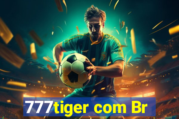 777tiger com Br